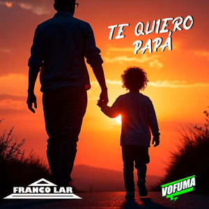 Te Quiero Papa (feat. Vofuma)