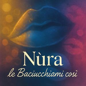 Le Baciucchiami Così