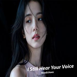 I Still Feel You Here