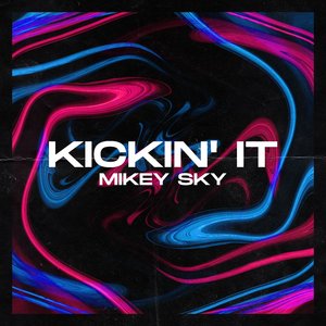 Kickin' It (Extended Mix)