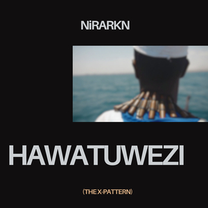 Hawatuwezi (The X-Pattern)
