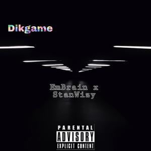Dikgame (feat. Embrain)