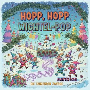 Hopp, Hopp, Wichtel-Pop