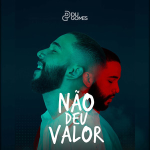 Não Deu Valor