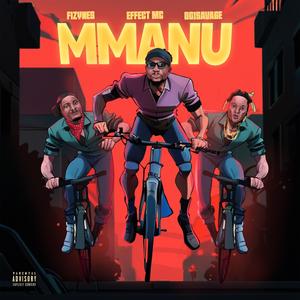Mmanu (feat. Effect mc & Og1savage)