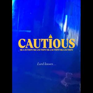CAUTIOUS