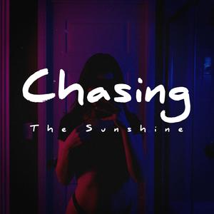 Chasing The Sunshine
