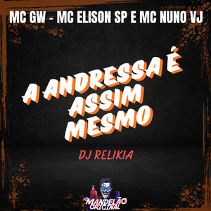 A Andressa É Assim Mesmo