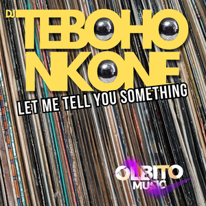 Let Me Tell You Something (Dj Tommy Noir Old Skool Remix)