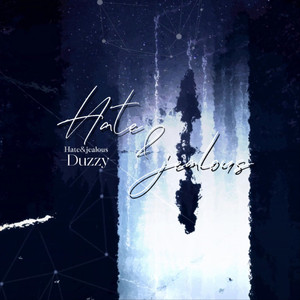 Hate&jealous
