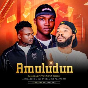 Amuludun (feat. Bobo Dee Kebe & Marcelo Ent.)