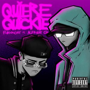 QUIERE QUICKIE (feat. Alfree G)