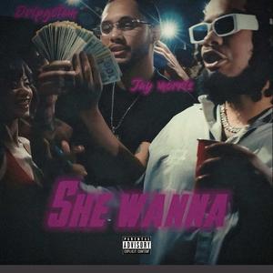 She wanna (feat. Jay Morris)