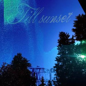 Till sunset