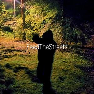 FEED THE STREETS