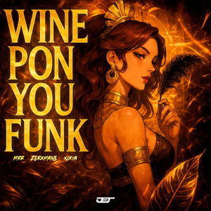WINE PON YOU FUNK (Slowed)