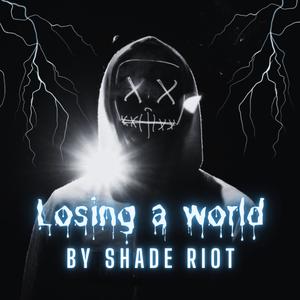 Losing a world