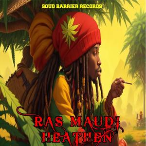 Heathen (feat. Ras Maudi)