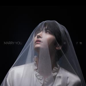 Marry you