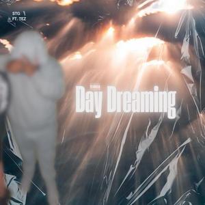 Day Dreaming (feat. T E Z)
