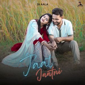 Jaat Jaatni