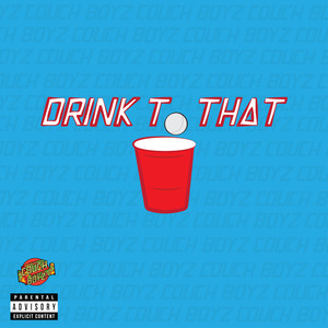 Drink to That