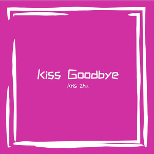 Kiss Goodbye