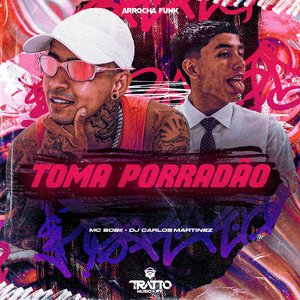 Toma Porradão (Arrocha Funk)