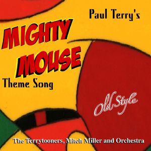 Mighty Mouse (Original Theme Song)