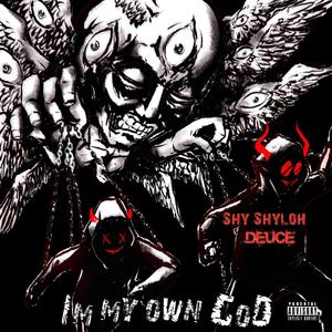 I'm My Own God (feat. Deuce)