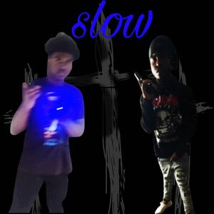 slow