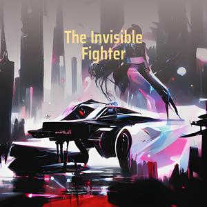 The Invisible Fighter