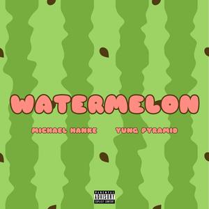 Watermelon (feat. Yung Pyramid)