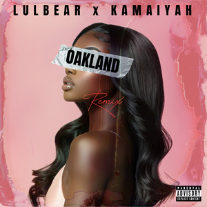 Oakland Girl (Remix)