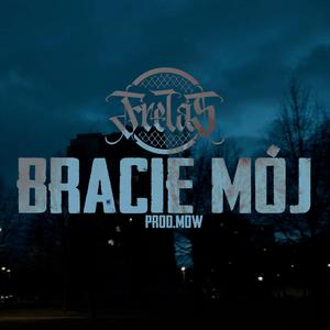BRACIE MÓJ