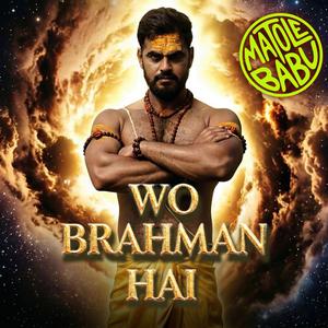 WO BRAHMAN HAI