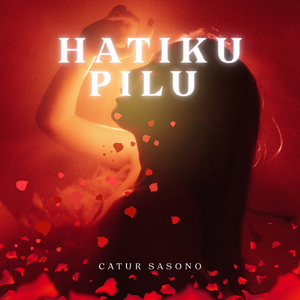 Hatiku Pilu