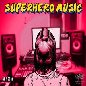 Superhero Music (feat. 2grand)