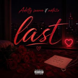 Last (feat. Nate2x)