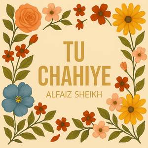 Tu Chahiye