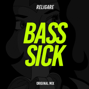 Bass Sick (Original Mix)