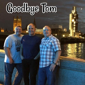 Goodbye Tom