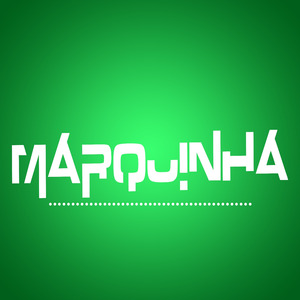 Marquinha (Remix)