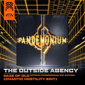 Daze of Old (Official Pandemonium 2011 Anthem) (Chaotic Hostility Edit)