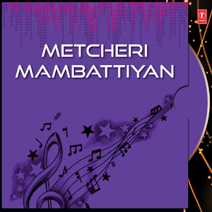 Metcheri Mambattiyan(Tamil Play & Songs)
