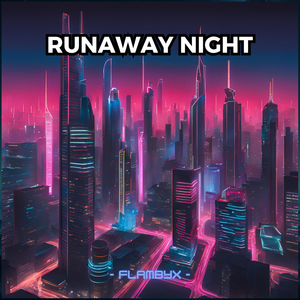 Runaway Night
