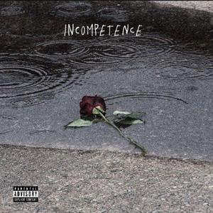 Incompetence