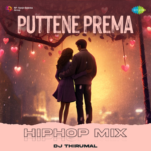 Puttene Prema - HipHop Mix