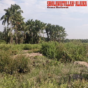 Sholawatullah 'Alaika