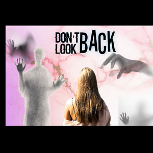 Don’t look back